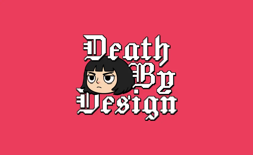 Death By Design